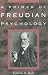 A Primer of Freudian Psychology
