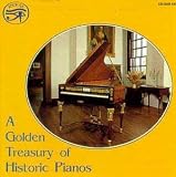 A Golden Treasury of Historic Pianos