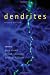 Dendrites
