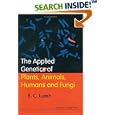 The Applied Genetics of Plants, Animals, Humans and Fungi (Genetics) by B. C. Lamb