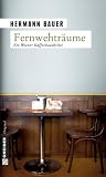 Fernwehtr&auml;ume - Hermann Bauer