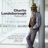 Charlie Landsborough - Reflections