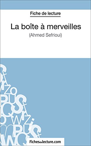 La boîte à merveilles: Analyse complète de l'oeuvre (French Edition)