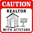 CAUTION: REALTOR property sale home joke sign