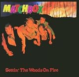 Settin the Woods on Fire