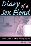 Diary of a Sex Fiend: Girl with a One Track Mind
