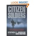 Citizen Soldiers: From the Normandy Beaches to the Surrender of Germany