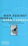 War Against People - Menschenrechte und Schurkenstaaten - Noam Chomsky