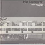 Produkt-Bild: Paul Baumgarten: Bauten und Projekte 1924-1981