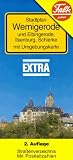 Stadtplan Wernigerode und Elbingerode, Ilsenburg, Schierke mit Umgebungskarte - 