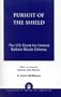 Pursuit of the Shield