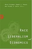 Race, Liberalism, and Economics