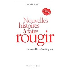 Nouvelles histoires a faire rougir nouvelles �rotiques