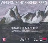 Quatuor Manfred play Webern, Schoenberg, Berg ( Audio CD ) - B0006PV4WM