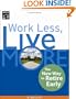 Work Less, Live More: The New Way to Retire Early