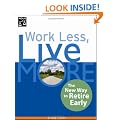 Work Less, Live More: The New Way to Retire Early