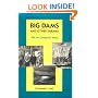Big Dams and Other Dreams: The Six Companies Story