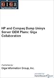 HP and Compaq Dump Unisys Server OEM Plans: Giga Collaboration