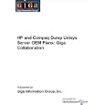 HP and Compaq Dump Unisys Server OEM Plans: Giga Collaboration by  Inc. Giga Information Group
