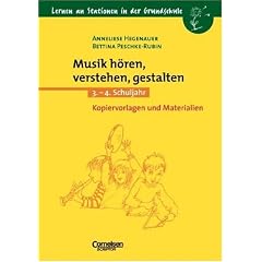 Musik h�ren, verstehen, gestalten 3. bis 4. Schuljahr