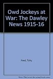 Owd jockeys at war : the Dawley News