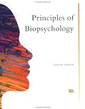 Principles Of Biopsychology :