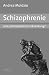 Schizophrenie - eine philosophische Erkrankung?
