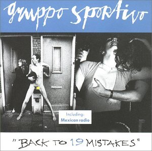 Gruppo Sportivo - Back To 19 Mistakes - Zortam Music