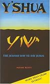 Yshua: The Jewish Way to Say Jesus