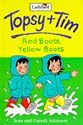 Red Boots, Yellow Boots (Ladybird Topsy & Tim Storybooks)