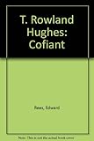 T. Rowland Hughes : cofiant