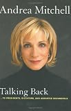 Talking Back: ...to Presidents, Dictators, and Assorted Scoundrels