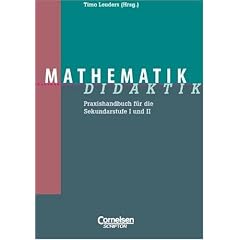 Fachdidaktik: Mathematik-Didaktik: Praxishandbuch f�r die Sekundarstufe I und II: Praxishandbuch f�r die Sekundarstufe 1 und 2