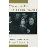Homosexuality in Early Modern France: A Documentary Collectiondi Jeffrey Merrick