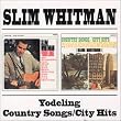 Yodeling/Country Songs/City Hits