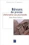 B�vues de presse : L'Information aux yeux band�s