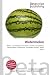 Watermelon: Melon, Cucurbitaceae, Citrullus, Cucumis, Cucurbitales, Winter Melon, Muskmelon, Honeydew (melon), Bailan Melon