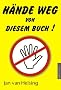 H�nde weg von diesem Buch!