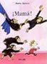 Mama! (Spanish Edition)