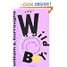 The Wild Boys: A Book of the Dead (Burroughs, William S.)