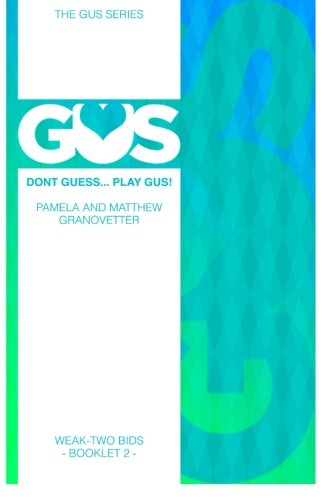 Gus Weak-Two Bids (Volume 2)