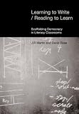 Learning to Write/reading to Learn: Scaffolding Democracy in Literacy Classrooms (Equinox Textbooks & Surveys in Linguistics)