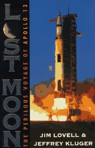 Lost Moon: The Perilous Voyage of Apollo 13 1st (first)