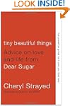 Tiny Beautiful Things: Advice on Love...