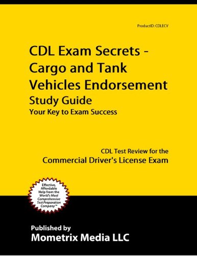 CDL Exam Secrets - Cargo and Tank Vehicles Endorsement Study Guide: CDL Test Review for the Commercial Driver's License Exam - Mometrix Media LLC - B0010XZBWI - ISBN:B0010XZBWI