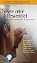 Vivre reli� � l'essentiel : Le XXIe si�cle sera spirituel... ou ne sera pas !