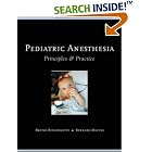 Pediatric Anesthesia: Principles and Practice by Bruno Bissonnette and Bernard J. Dalens