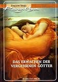Produkt-Bild: Das Erwachen der vergessenen G&ouml;tter: Die Wahrheit &uuml;ber sexuelle Anziehung, geheime Fantasien und die Magie der wahren Liebe