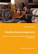 Musikschulmanagement: Organisation, Planung und Didaktisches Handeln in Musikschulen