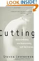 Cutting: Understanding and Overcoming Self-Mutilation